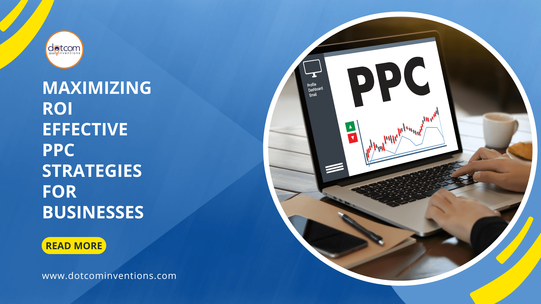 Maximizing ROI: Effective PPC Strategies for Businesses